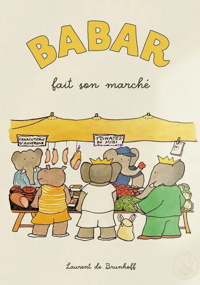 Yellow arched title babar above smaller text fait son marché with author laurent de brunhoff on kids room elephant family yoga poster