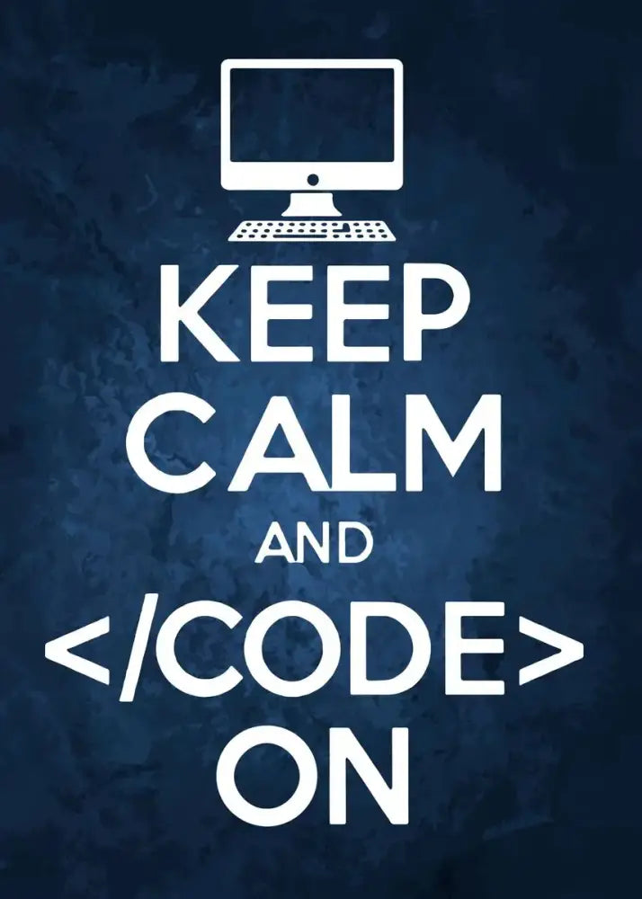 White graphic poster with stylized monitor and keyboard above keep calm and on text on dark blue abstract programmer gamer wall art