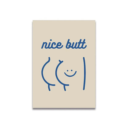 Beige canvas print with a minimalist blue line drawing of smiling buttocks and vintage pink cartoon text nice butt