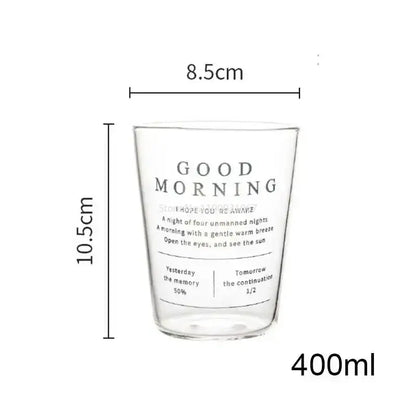 Clear glass decorbites glass breakfast cup with good morning black print and poetic message 400ml capacity